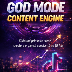 God Mode - creșterea organica pe TikTok